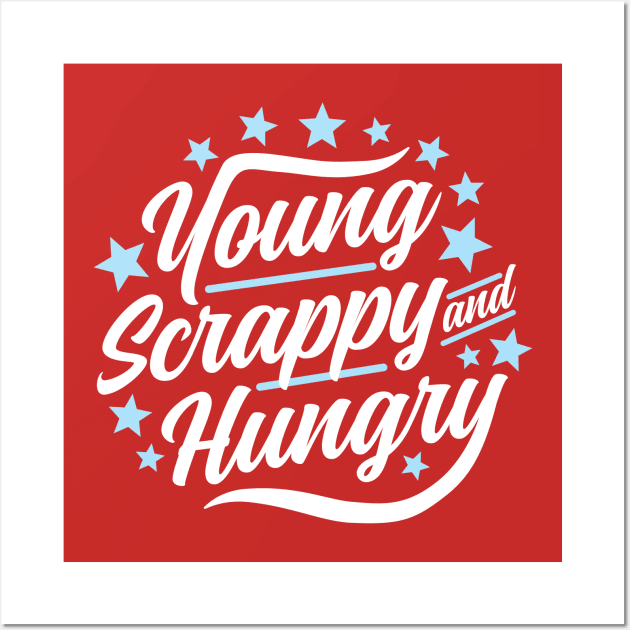 Young Scrappy and Hungry Wall Art by DetourShirts